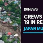 Japanese crews rescue 19 from mudslides west of Tokyo as heavy rainfall persists　　YouTubeチャンネル　ABC 　News（Australia）より